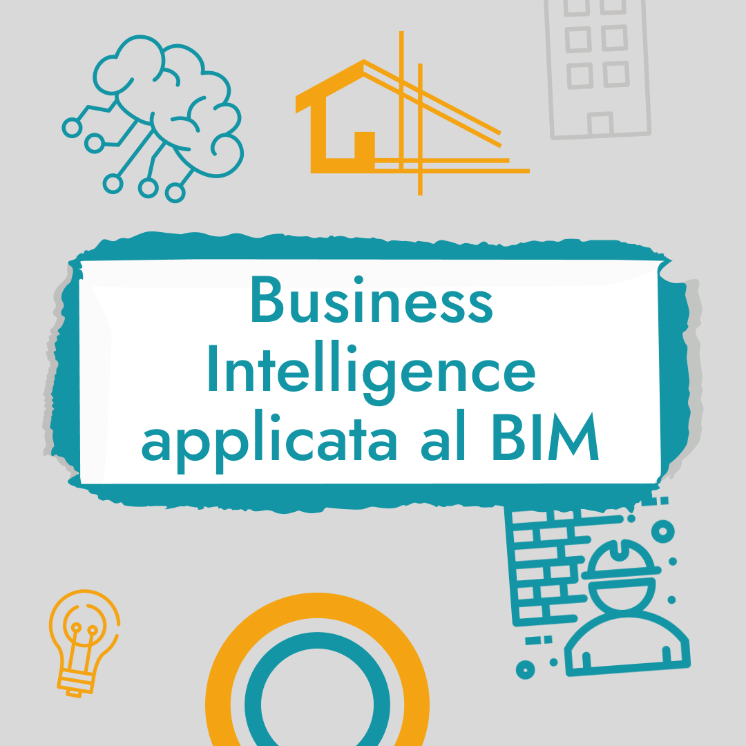 1080×1080 – Business intelligence applicata al BIM